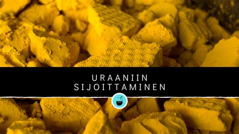 Uraani: Ydinpolttoaineiden Istuin ja Todella Erikoinen Kemiallinen Raaka-aine!